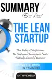 Eric Ries’ The Lean Startup How Today's Entrepreneurs Use Continuous Innovation to Create Radically Successful Businesses Summary sinopsis y comentarios