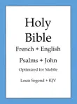Holy Bible, English and French Edition: Psalms and John sinopsis y comentarios