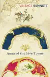 Anna of the Five Towns synopsis, comments