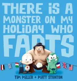 there is a monster on my holiday who farts (fart monster and friends) imagen de la portada del libro