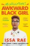 The Misadventures of Awkward Black Girl synopsis, comments