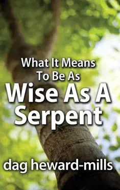 what it means to be as wise as a serpent book cover image
