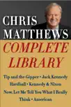 Chris Matthews Complete Library E-book Box Set synopsis, comments