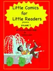 Little Comics for Little Readers: Volume 7 sinopsis y comentarios