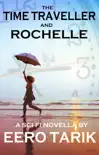 The Time Traveller and Rochelle synopsis, comments
