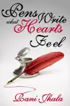 Pens Write what Hearts Feel synopsis, comments