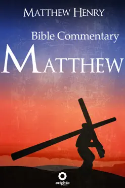 the gospel of matthew - complete bible commentary verse by verse book cover image