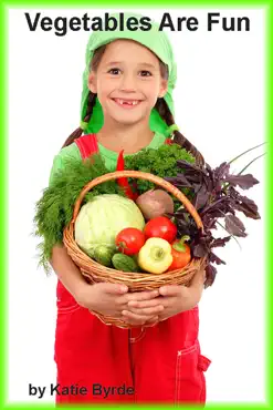 vegetables are fun imagen de la portada del libro