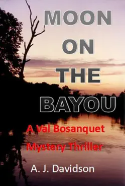 moon on the bayou: a val bosanquet mystery book cover image