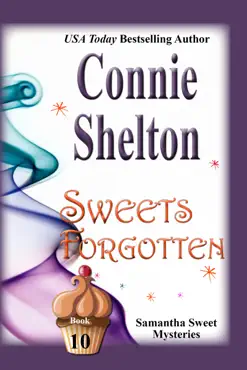 sweets forgotten: a sweet’s sweets bakery mystery book cover image