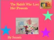 The Rabbit WHo Lost Her Presents synopsis, comments