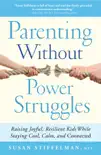 Parenting Without Power Struggles synopsis, comments