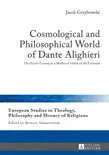 Cosmological and Philosophical World of Dante Alighieri sinopsis y comentarios