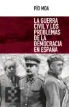 La guerra civil y los problemas de la democracia en España sinopsis y comentarios