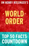 World Order: Top 50 Facts Countdown sinopsis y comentarios