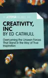 A Joosr Guide to... Creativity, Inc by Ed Catmull synopsis, comments