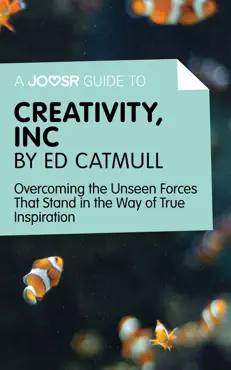 a joosr guide to... creativity, inc by ed catmull book cover image