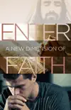 Enter A New Dimension of Faith synopsis, comments
