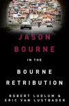 Robert Ludlum's The Bourne Retribution sinopsis y comentarios