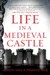 Life in a Medieval Castle synopsis, comments