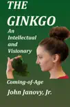 The Ginkgo: An Intellectual and Visionary Coming-of-Age sinopsis y comentarios