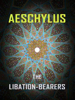 aeschylus - the libation-bearers book cover image