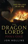 The Dragon Lords 1: Fool's Gold sinopsis y comentarios