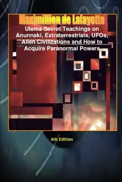 ulema secret teachings on anunnaki, extraterrestrials, ufos, alien civilizations and how to acquire paranormal powers book cover image