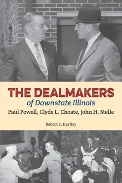 the dealmakers of downstate illinois book cover image