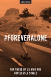 #ForeverAlone book summary, reviews and downlod