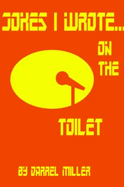 jokes i wrote....on the toilet book cover image