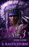 Someone for Me 3 Stone's Story sinopsis y comentarios