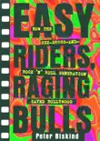 Easy Riders Raging Bulls synopsis, comments