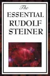 The Essential Rudolf Steiner synopsis, comments