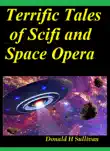 Terrific Tales of Scifi and Space Opera synopsis, comments