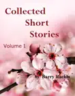 Collected Short Stories volume I synopsis, comments