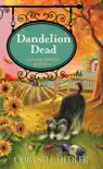 Dandelion Dead synopsis, comments