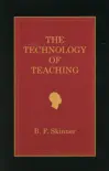 The Technology of Teaching synopsis, comments