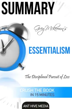greg mckeown's essentialism: the disciplined pursuit of less summary book cover image