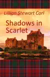 Shadows in Scarlet synopsis, comments