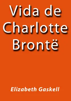 vida de charlotte brontë imagen de la portada del libro