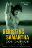Resisting Samantha synopsis, comments