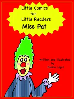 little comics for little readers: miss pat book cover image