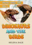 Dinosaurs and the Birds synopsis, comments