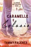 Caramelle e Gelosia synopsis, comments