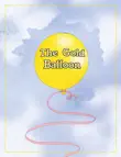 The Gold Balloon synopsis, comments