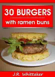 30 Burgers with Ramen Buns synopsis, comments