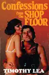 Confessions from the Shop Floor synopsis, comments