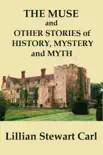 The Muse and Other Stories of History, Mystery, and Myth synopsis, comments