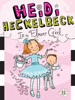 heidi heckelbeck is a flower girl book cover image